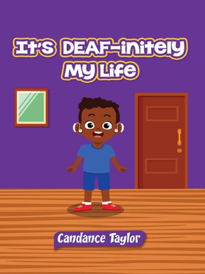 cover image of It's DEAF-initely My Life